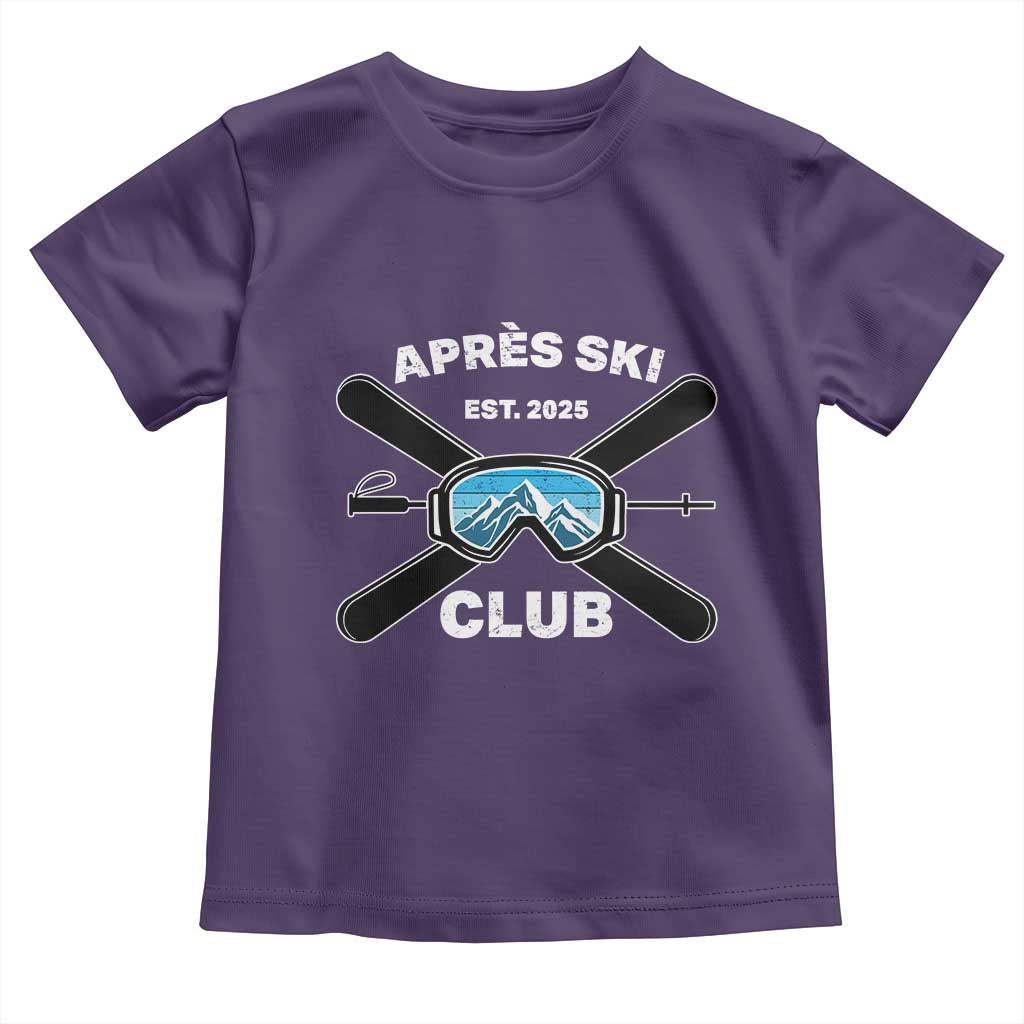 Apres Ski Club 2025 Toddler T Shirt Skiing Winter Sport Mountain TS11 Purple Print Your Wear