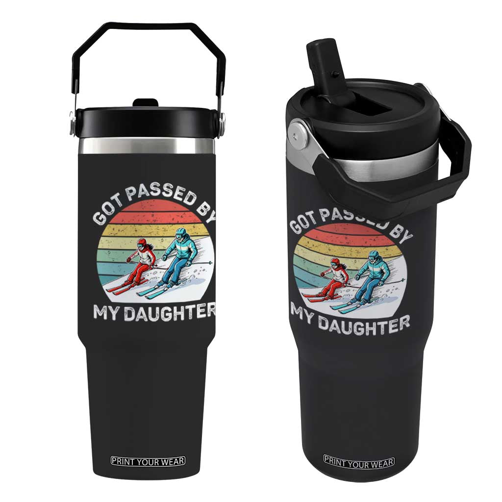 Funny Skiing Dad Flip Straw Tumbler Got Passed By My Daughter Retro Vintage TS11 One Size: 30 oz Black Print Your Wear