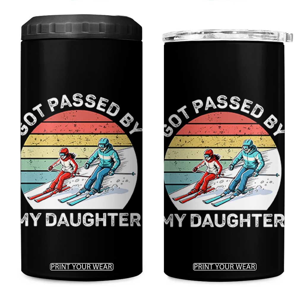 Funny Skiing Dad 4 in 1 Can Cooler Tumbler Got Passed By My Daughter Retro Vintage TS11 One Size: 16 oz Black Print Your Wear
