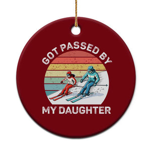 Funny Skiing Dad Ceramic Ornament Got Passed By My Daughter Retro Vintage TS11 1pc Red Print Your Wear