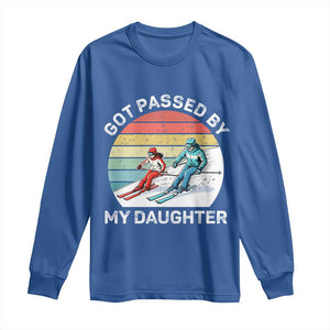 Funny Skiing Dad Long Sleeve Shirt Got Passed By My Daughter Retro Vintage TS11 Royal Blue Print Your Wear
