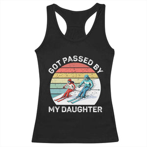 Funny Skiing Dad Racerback Tank Top Got Passed By My Daughter Retro Vintage TS11 Black Print Your Wear