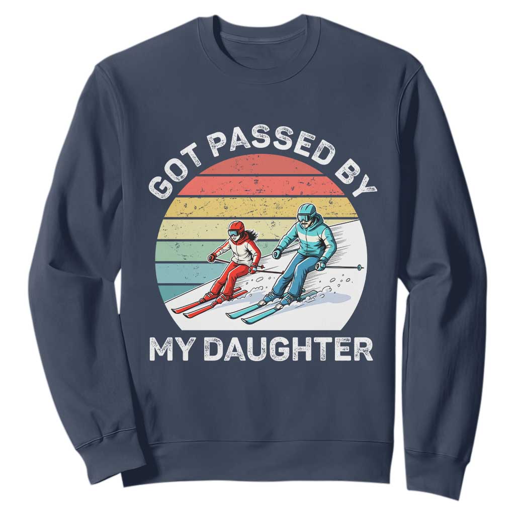 Funny Skiing Dad Sweatshirt Got Passed By My Daughter Retro Vintage TS11 Navy Print Your Wear