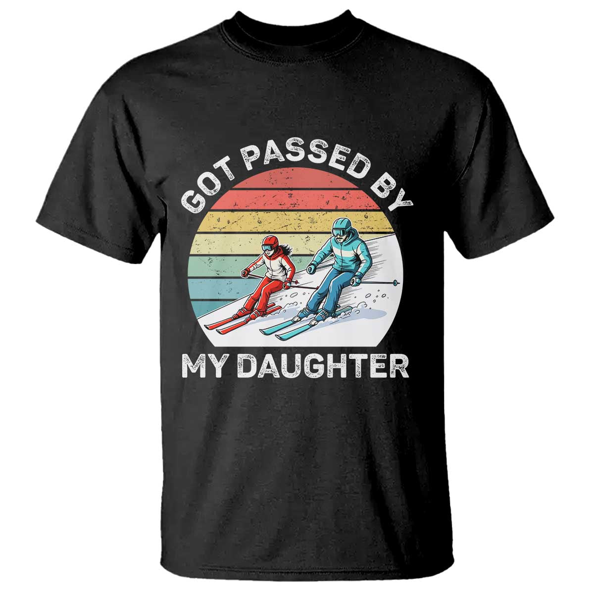 Funny Skiing Dad T Shirt Got Passed By My Daughter Retro Vintage TS11 Black Print Your Wear