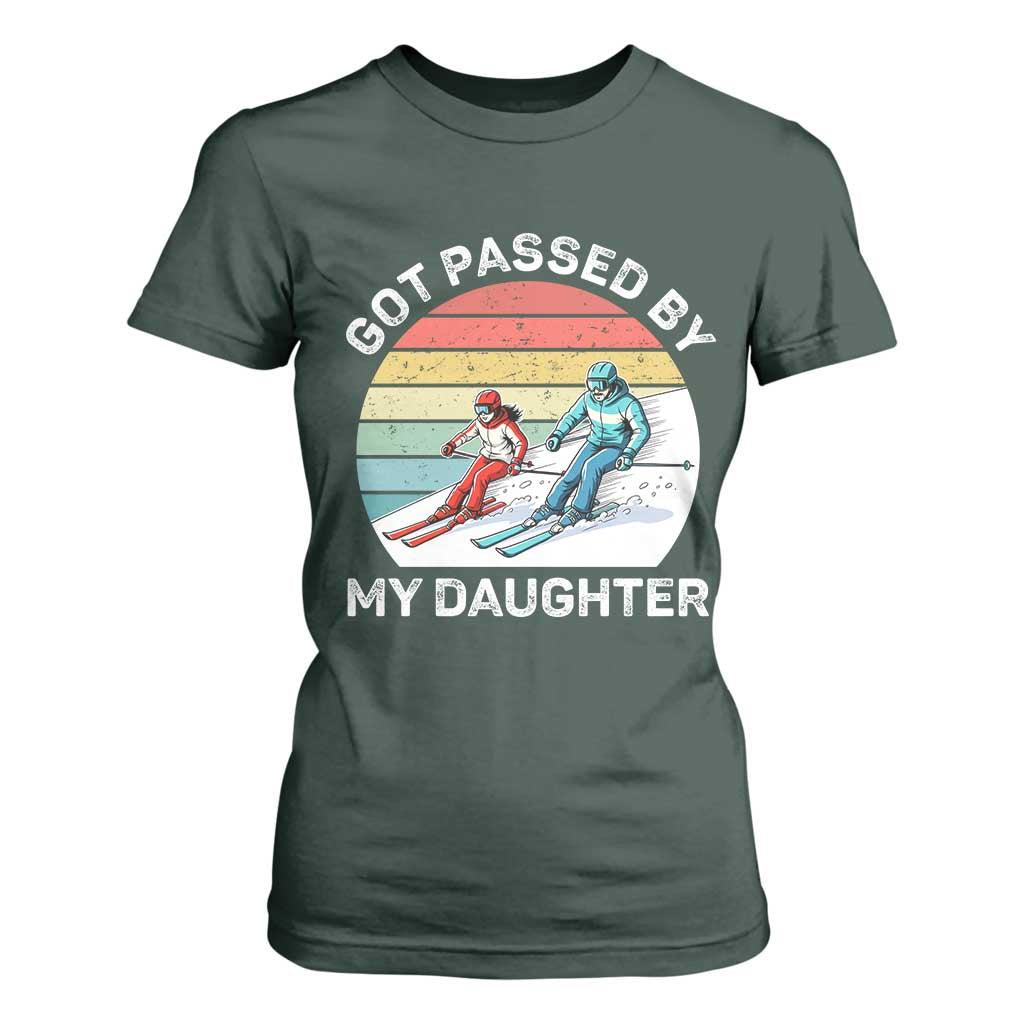 Funny Skiing Dad T Shirt For Women Got Passed By My Daughter Retro Vintage TS11 Dark Forest Green Print Your Wear