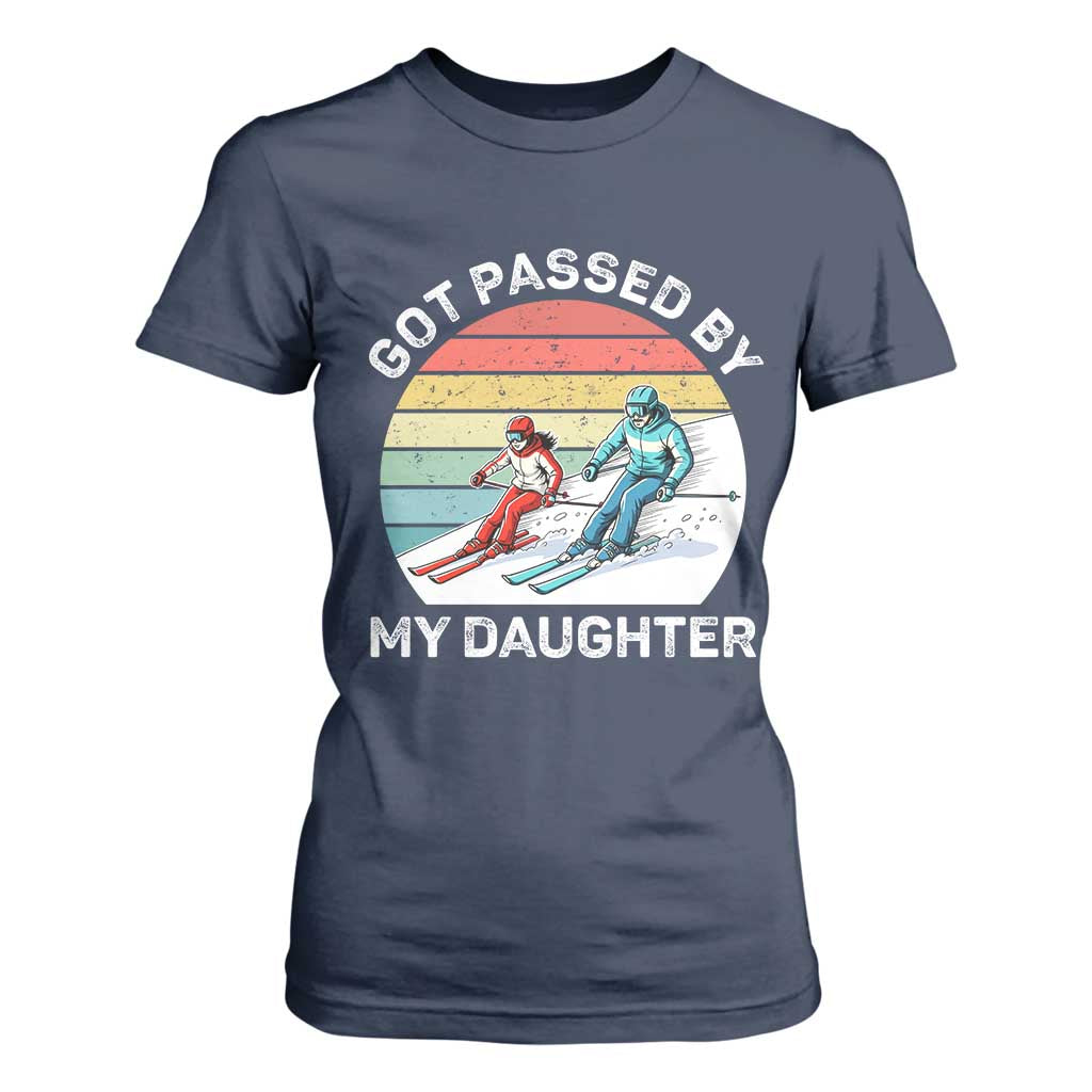 Funny Skiing Dad T Shirt For Women Got Passed By My Daughter Retro Vintage TS11 Navy Print Your Wear