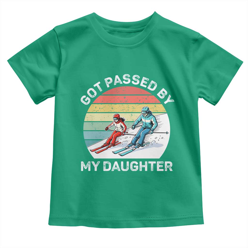 Funny Skiing Dad Toddler T Shirt Got Passed By My Daughter Retro Vintage TS11 Irish Green Print Your Wear