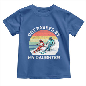 Funny Skiing Dad Toddler T Shirt Got Passed By My Daughter Retro Vintage TS11 Royal Blue Print Your Wear