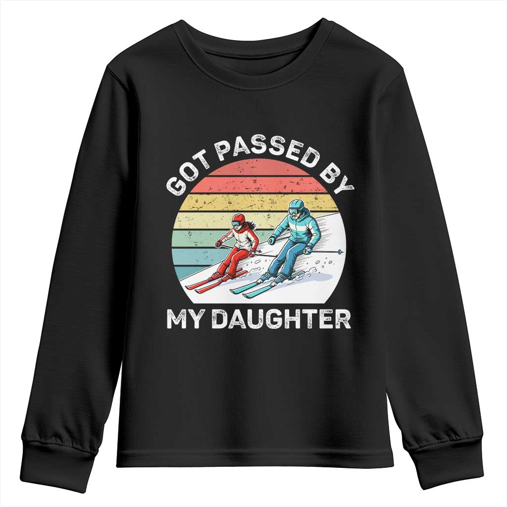 Funny Skiing Dad Youth Sweatshirt Got Passed By My Daughter Retro Vintage TS11 Black Print Your Wear