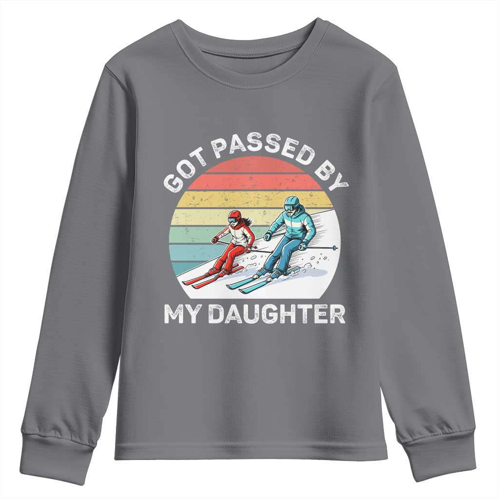 Funny Skiing Dad Youth Sweatshirt Got Passed By My Daughter Retro Vintage TS11 Charcoal Print Your Wear