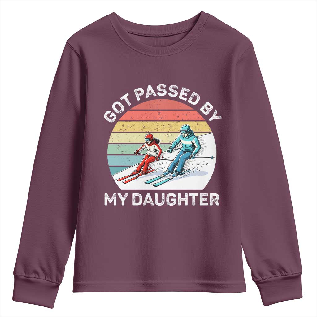 Funny Skiing Dad Youth Sweatshirt Got Passed By My Daughter Retro Vintage TS11 Maroon Print Your Wear