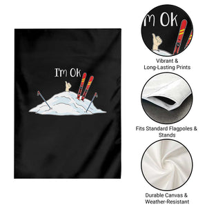 Funny Skiing Snowboarding Garden Flag I Am Okay Ski Crash Winter Sport TS11 Print Your Wear