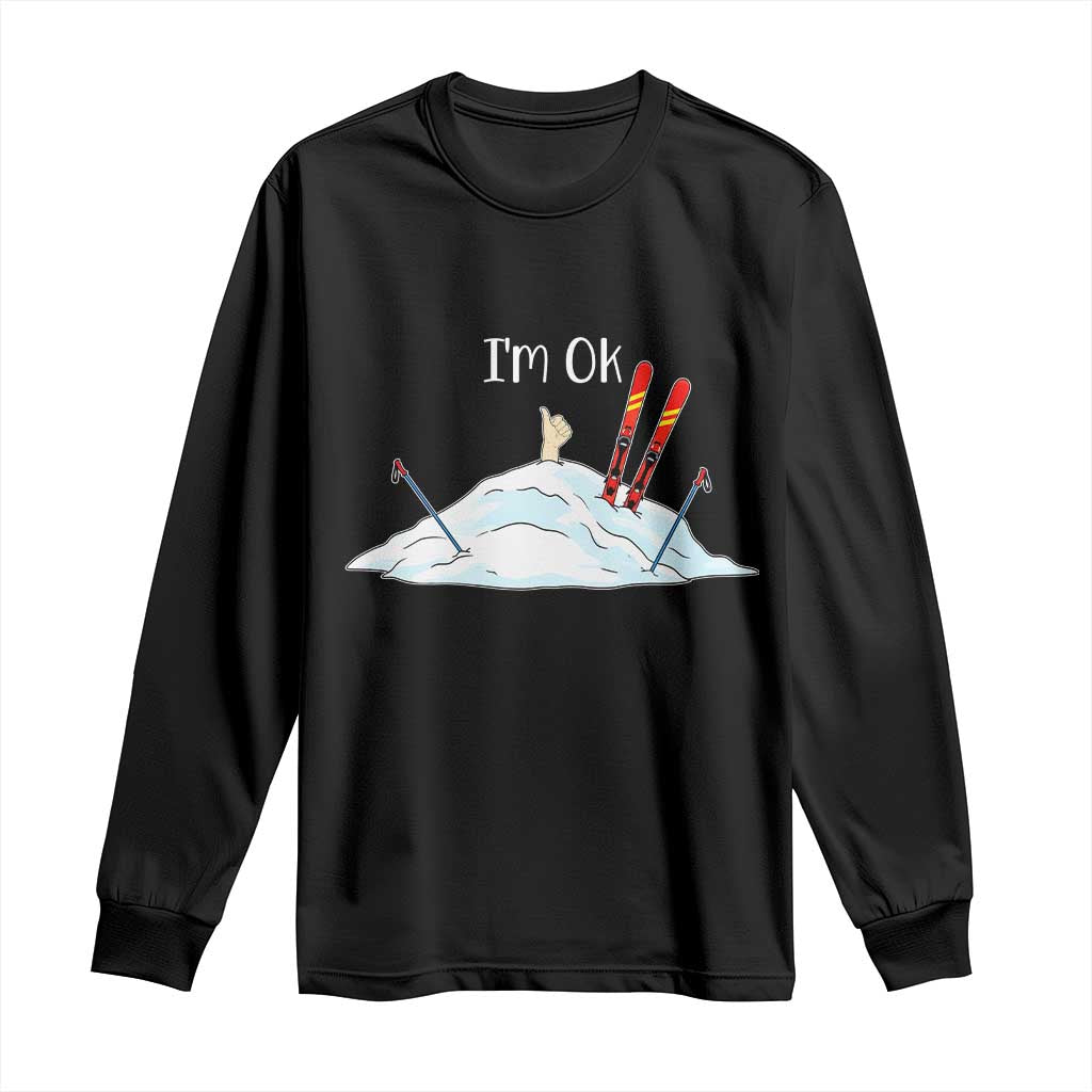 Funny Skiing Snowboarding Long Sleeve Shirt I Am Okay Ski Crash Winter Sport TS11 Black Print Your Wear