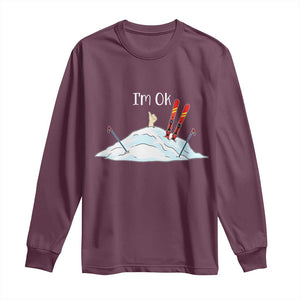 Funny Skiing Snowboarding Long Sleeve Shirt I Am Okay Ski Crash Winter Sport TS11 Maroon Print Your Wear