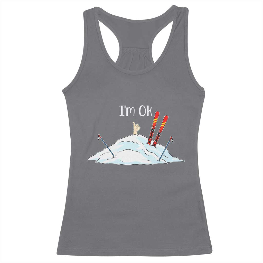 Funny Skiing Snowboarding Racerback Tank Top I Am Okay Ski Crash Winter Sport TS11 Charcoal Print Your Wear
