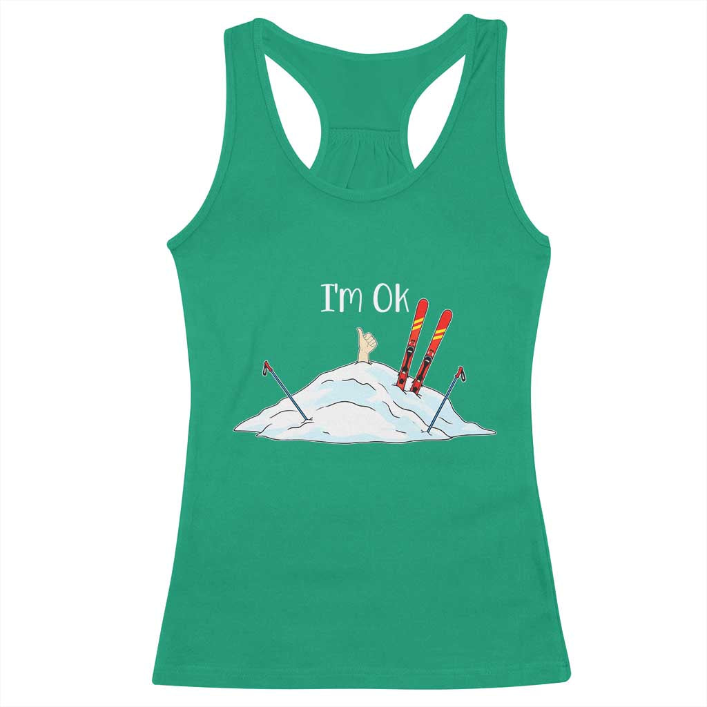 Funny Skiing Snowboarding Racerback Tank Top I Am Okay Ski Crash Winter Sport TS11 Irish Green Print Your Wear