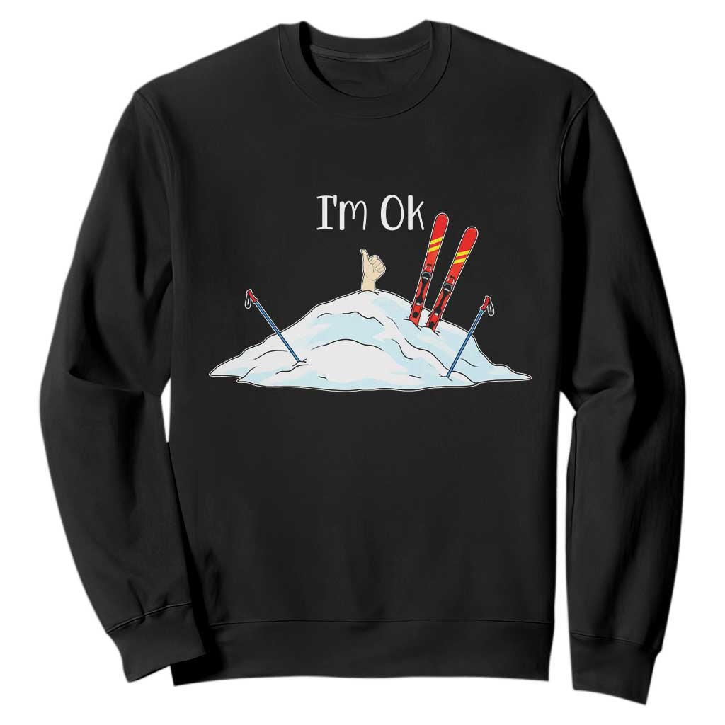 Funny Skiing Snowboarding Sweatshirt I Am Okay Ski Crash Winter Sport TS11 Black Print Your Wear