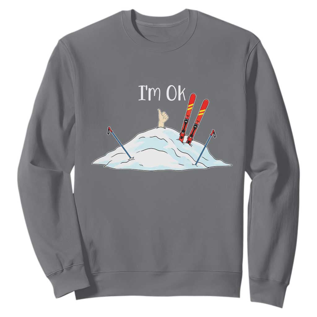 Funny Skiing Snowboarding Sweatshirt I Am Okay Ski Crash Winter Sport TS11 Charcoal Print Your Wear