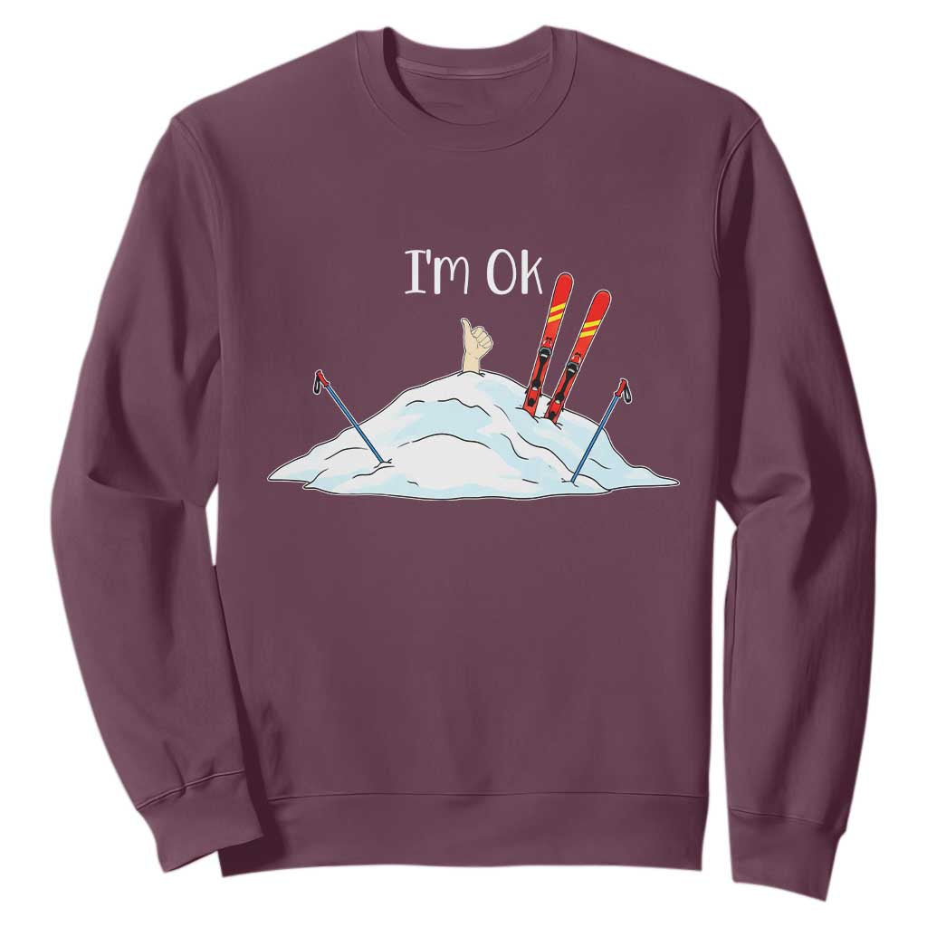 Funny Skiing Snowboarding Sweatshirt I Am Okay Ski Crash Winter Sport TS11 Maroon Print Your Wear
