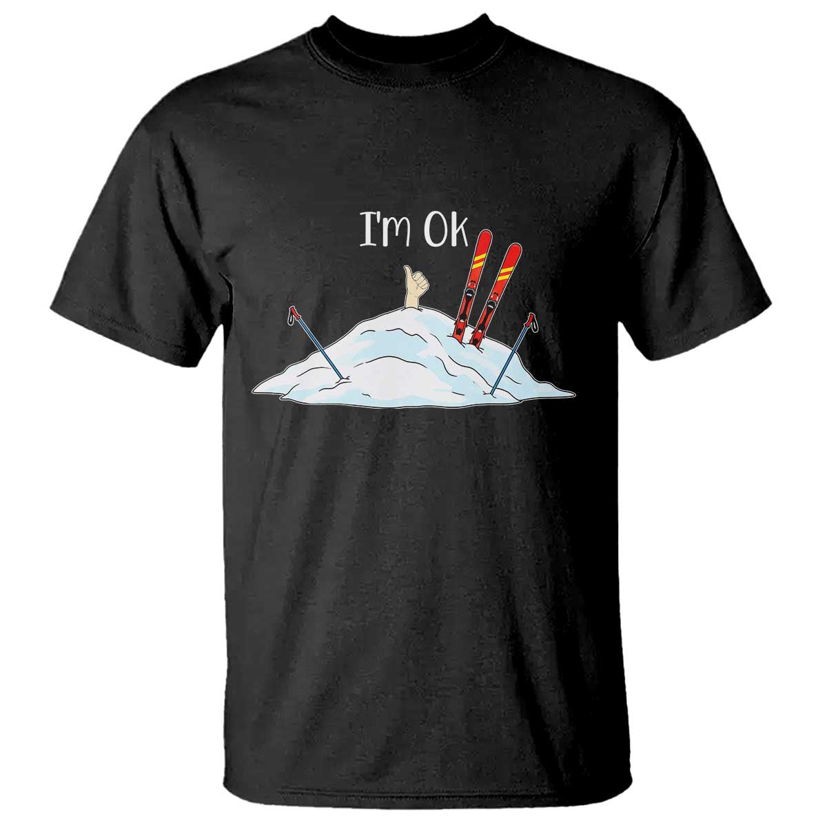 Funny Skiing Snowboarding T Shirt I Am Okay Ski Crash Winter Sport TS11 Black Print Your Wear