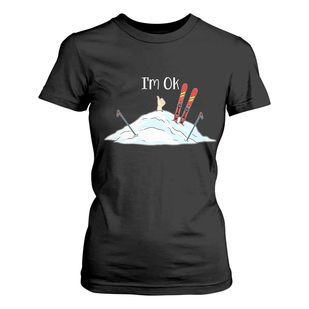 Funny Skiing Snowboarding T Shirt For Women I Am Okay Ski Crash Winter Sport TS11 Black Print Your Wear