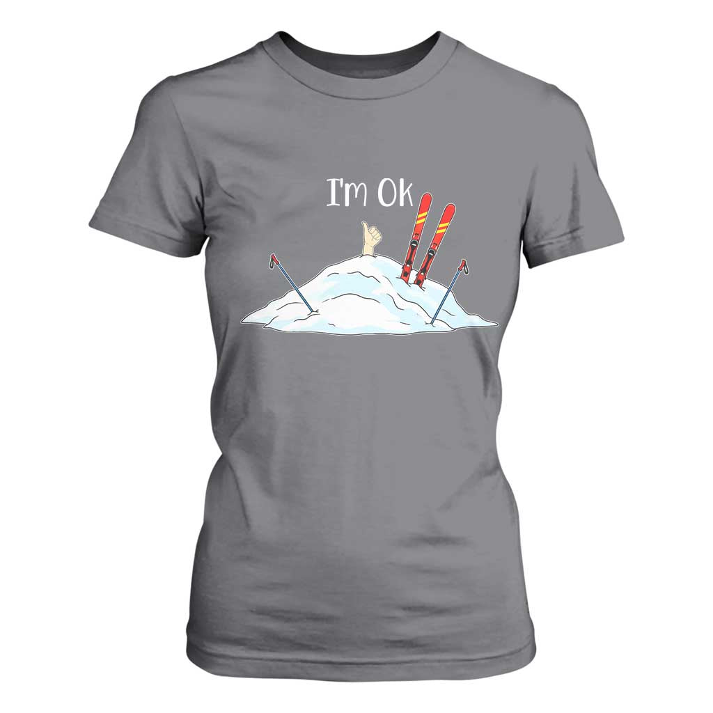 Funny Skiing Snowboarding T Shirt For Women I Am Okay Ski Crash Winter Sport TS11 Charcoal Print Your Wear