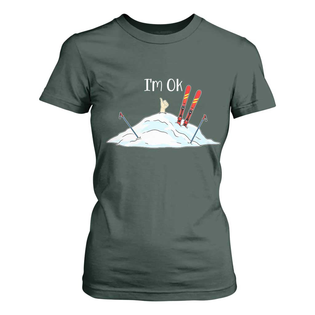 Funny Skiing Snowboarding T Shirt For Women I Am Okay Ski Crash Winter Sport TS11 Dark Forest Green Print Your Wear