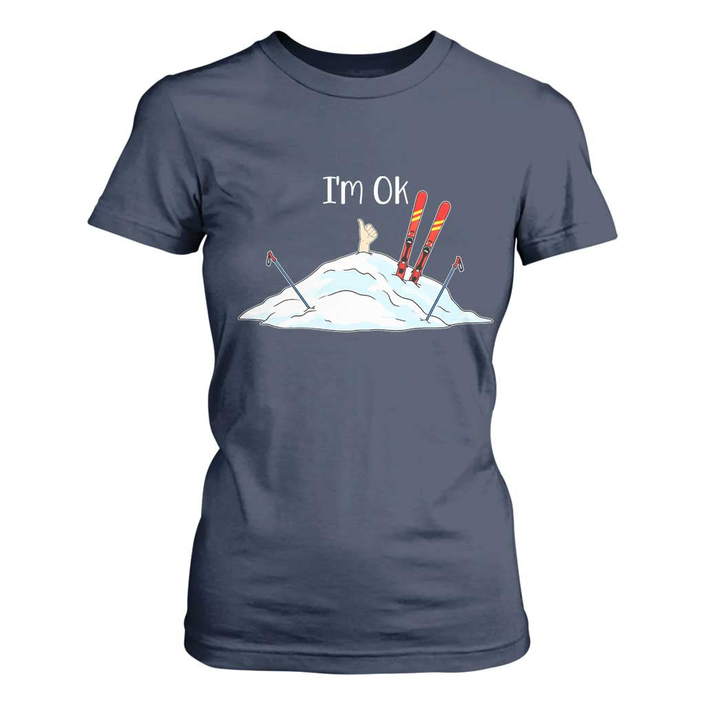 Funny Skiing Snowboarding T Shirt For Women I Am Okay Ski Crash Winter Sport TS11 Navy Print Your Wear