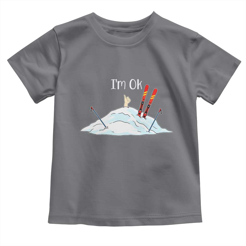 Funny Skiing Snowboarding Toddler T Shirt I Am Okay Ski Crash Winter Sport TS11 Charcoal Print Your Wear