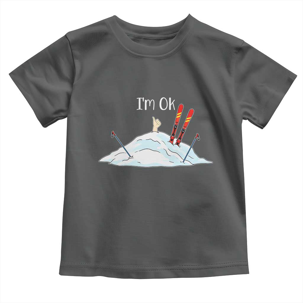 Funny Skiing Snowboarding Toddler T Shirt I Am Okay Ski Crash Winter Sport TS11 Dark Heather Print Your Wear