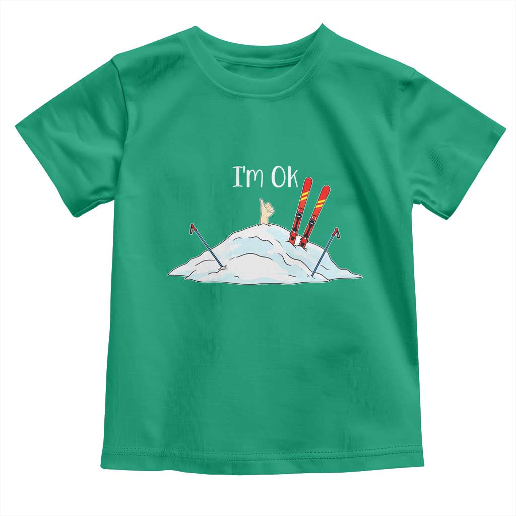 Funny Skiing Snowboarding Toddler T Shirt I Am Okay Ski Crash Winter Sport TS11 Irish Green Print Your Wear