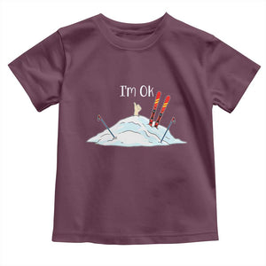 Funny Skiing Snowboarding Toddler T Shirt I Am Okay Ski Crash Winter Sport TS11 Maroon Print Your Wear