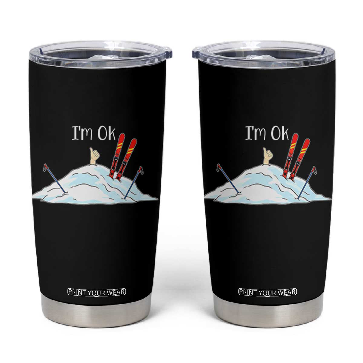Funny Skiing Snowboarding Tumbler Cup I Am Okay Ski Crash Winter Sport TS11 Black Print Your Wear