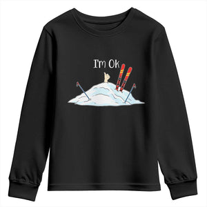 Funny Skiing Snowboarding Youth Sweatshirt I Am Okay Ski Crash Winter Sport TS11 Black Print Your Wear