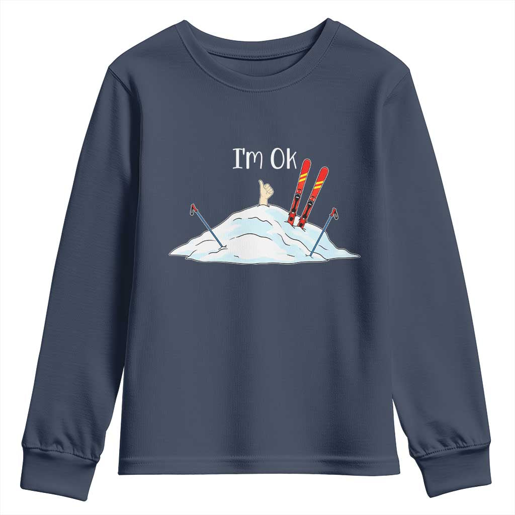 Funny Skiing Snowboarding Youth Sweatshirt I Am Okay Ski Crash Winter Sport TS11 Navy Print Your Wear