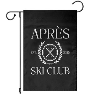 Apres Ski Club 2025 Garden Flag Winter Vacation Drinking Party TS11 Black Print Your Wear