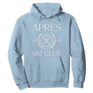 Apres Ski Club 2025 Hoodie Winter Vacation Drinking Party TS11 Light Blue Print Your Wear