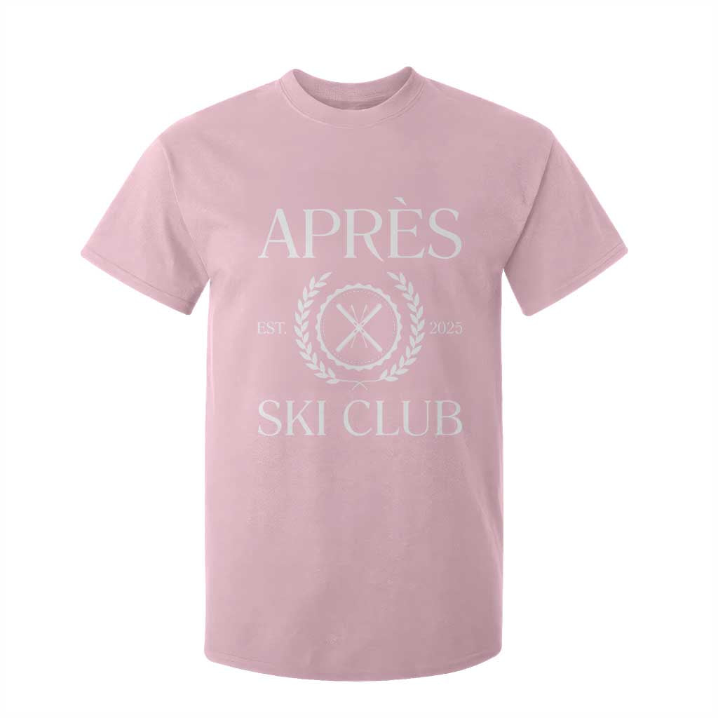 Apres Ski Club 2025 T Shirt For Kid Winter Vacation Drinking Party TS11 Light Pink Print Your Wear