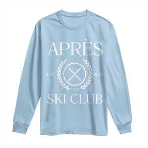Apres Ski Club 2025 Long Sleeve Shirt Winter Vacation Drinking Party TS11 Light Blue Print Your Wear