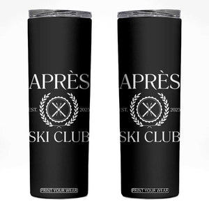 Apres Ski Club 2025 Skinny Tumbler Winter Vacation Drinking Party TS11 Black Print Your Wear