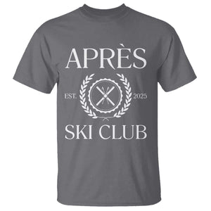 Apres Ski Club 2025 T Shirt Winter Vacation Drinking Party TS11 Charcoal Print Your Wear