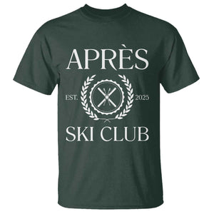 Apres Ski Club 2025 T Shirt Winter Vacation Drinking Party TS11 Dark Forest Green Print Your Wear