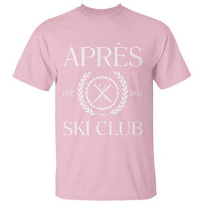 Apres Ski Club 2025 T Shirt Winter Vacation Drinking Party TS11 Light Pink Print Your Wear