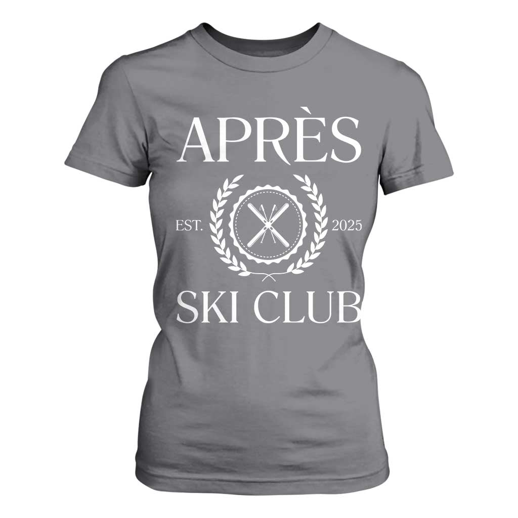 Apres Ski Club 2025 T Shirt For Women Winter Vacation Drinking Party TS11 Charcoal Print Your Wear