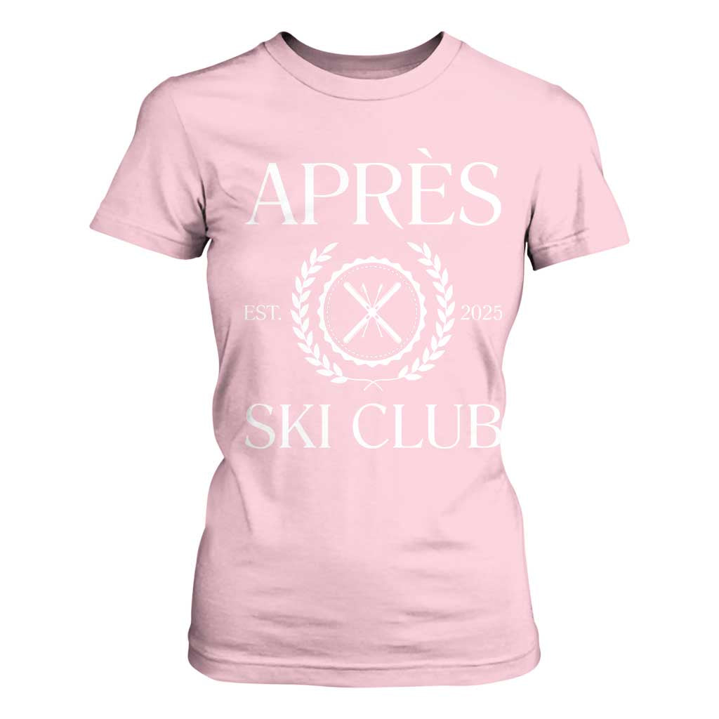 Apres Ski Club 2025 T Shirt For Women Winter Vacation Drinking Party TS11 Light Pink Print Your Wear