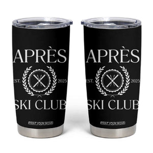 Apres Ski Club 2025 Tumbler Cup Winter Vacation Drinking Party TS11 Black Print Your Wear