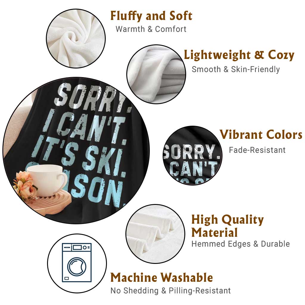 Funny Sorry I Cant It Is Ski Season Throw Blanket Winter Sports Ski Athlete TS11 Print Your Wear