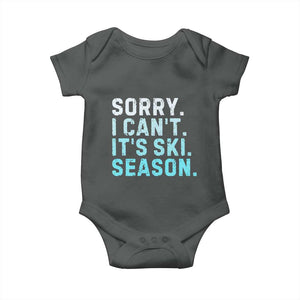 Funny Sorry I Cant It Is Ski Season Baby Onesie Winter Sports Ski Athlete TS11 Dark Heather Print Your Wear