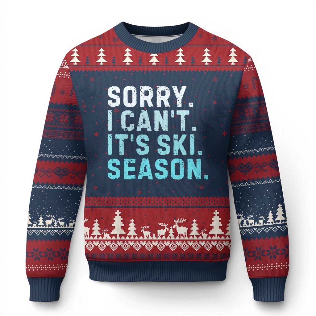 Funny Sorry I Cant It Is Ski Season Ugly Christmas Sweater Winter Sports Ski Athlete TS11 Navy Red Print Your Wear