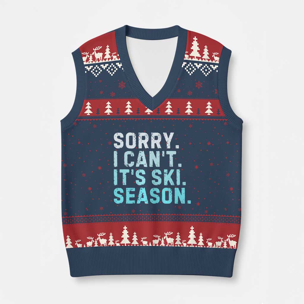 Funny Sorry I Cant It Is Ski Season V-Neck Knit Sweater Vest Winter Sports Ski Athlete TS11 Navy Red Print Your Wear